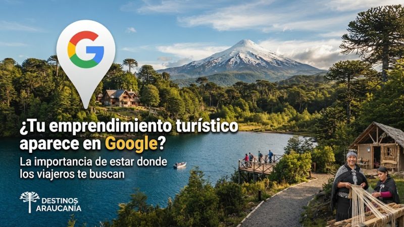¿Tu emprendimiento turístico aparece en Google? La importancia de estar donde los viajeros te buscan